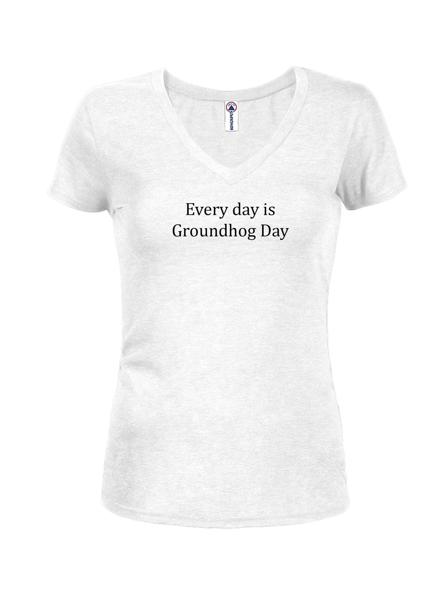 Every day is Groundhog Day T-Shirt